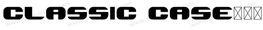 classic case字体转换